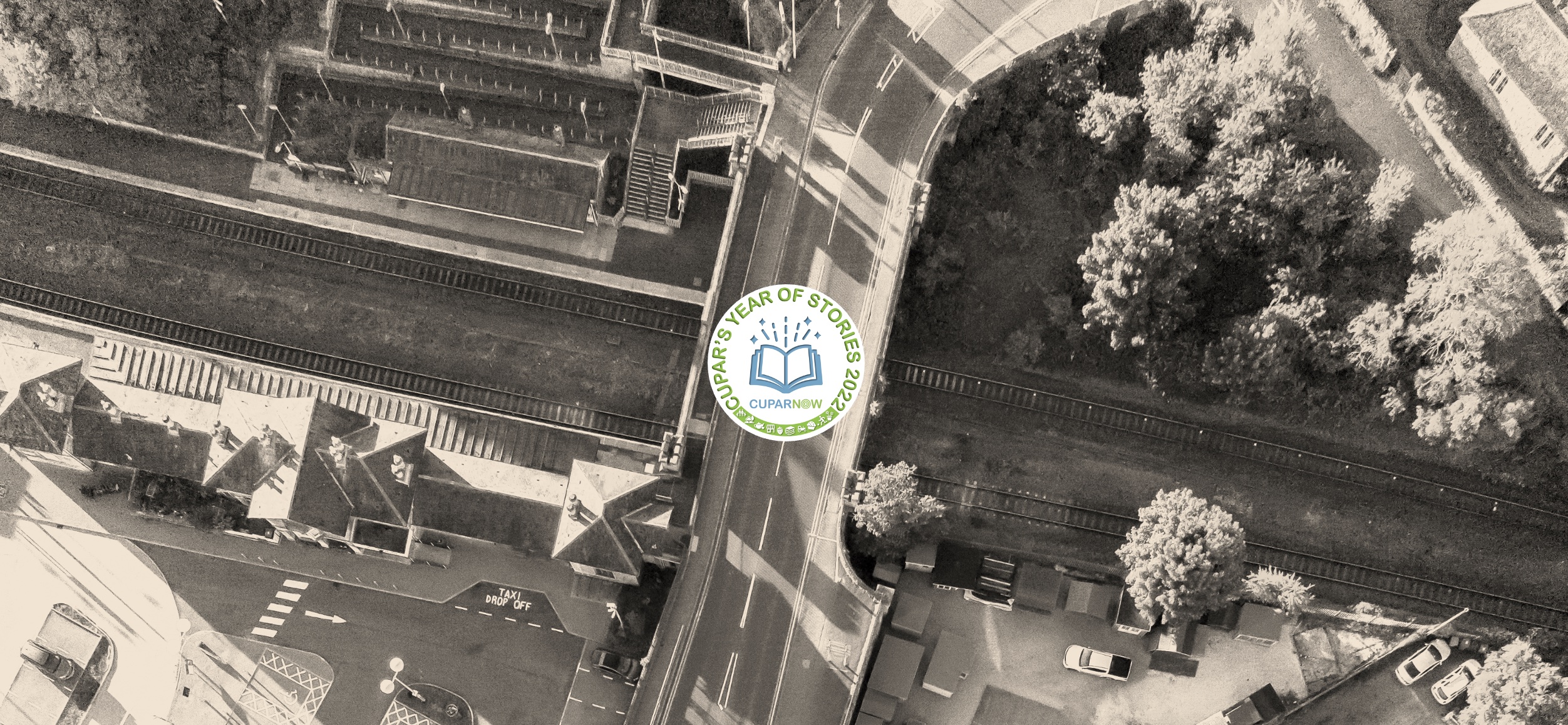 Cupar's Year of Stories - The Railway Station - Cupar Now